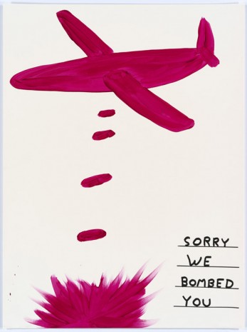 David Shrigley, Untitled (Sorry we bombed...), 2015, Anton Kern Gallery