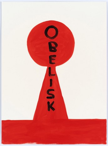 David Shrigley, Untitled (Obelisk), 2015, Anton Kern Gallery